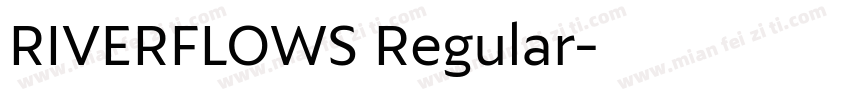 RIVERFLOWS Regular字体转换